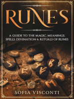 Runes: A Guide To The Magic, Meanings, Spells, Divination & Rituals Of Runes