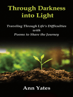 Through Darkness into Light: Traveling Through Life’s Difficulties with Poems to Share the Journey