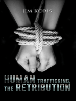 Human Trafficking, The Retribution