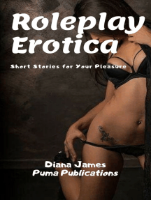 Roleplay Erotica: Short Stories for Your Pleasure by Diana James ...