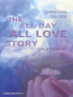 (Un-)Erwidert: THE ALL DAY, ALL LOVE STORY