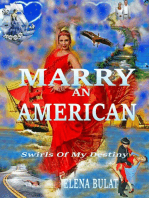 Marry an American. Swirls of My Destiny