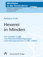 Hexerei in Minden: Zur sozialen Logik von Hexereiverdächtigungen und Hexenprozessen (1584-1684)