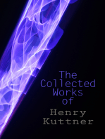 The Collected Works of Henry Kuttner: The Ego Machine, Where the World is Quiet, I, the Vampire, The Salem Horror, Chameleon Man