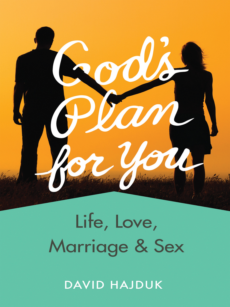 Hi And Lois Daughter Porn - God's Plan for You (Revised): Life, Love, Marriage and Sex