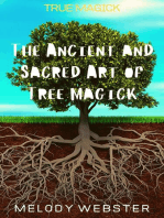 True Magick: The Ancient and Sacred Art of Tree Magick: True Magick, #3