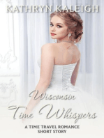 Wisconsin Time Whispers: A Time Travel Romance Short Story: Time Whispers, #10