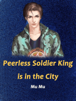 Peerless Soldier King is in the City: Volume 1