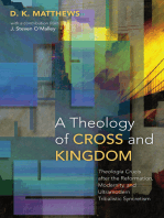 A Theology of Cross and Kingdom: Theologia Crucis after the Reformation, Modernity, and Ultramodern Tribalistic Syncretism