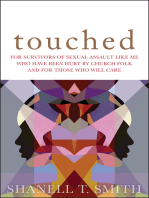 Touched: For Survivors of Sexual Assault Like Me Who Have Been Hurt by Church Folk and for Those Who Will Care
