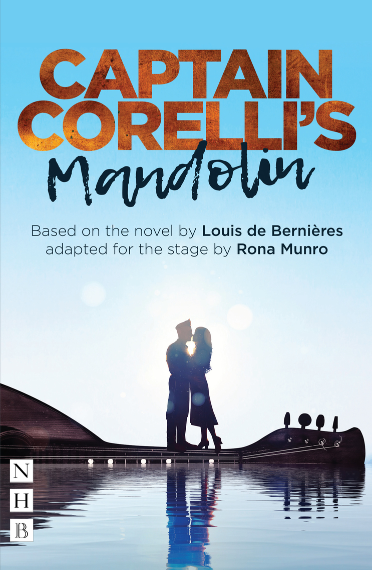 Read Captain Corelli's Mandolin (NHB Modern Plays) Online by Louis de