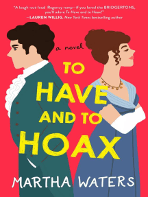 To Have and to Hoax: A Novel