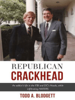 Republican Crackhead: An addict's life in the FBI and DC's Hoods, while infiltrating HATERS