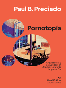 Lee Pornotopía de Paul B. Preciado - Libro electrónico | Scribd