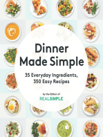 Dinner Made Simple: 35 Everyday Ingredients, 350 Easy Recipes