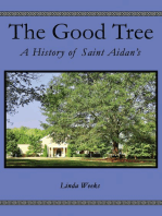 The Good Tree: A History of Saint Aidan’s