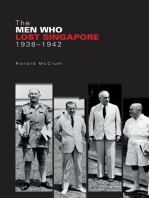 The Men Who Lost Singapore, 1938-1942