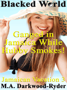 Blacked World: Ganged in Jamaica While Hubby Smokes! Jamaican ...