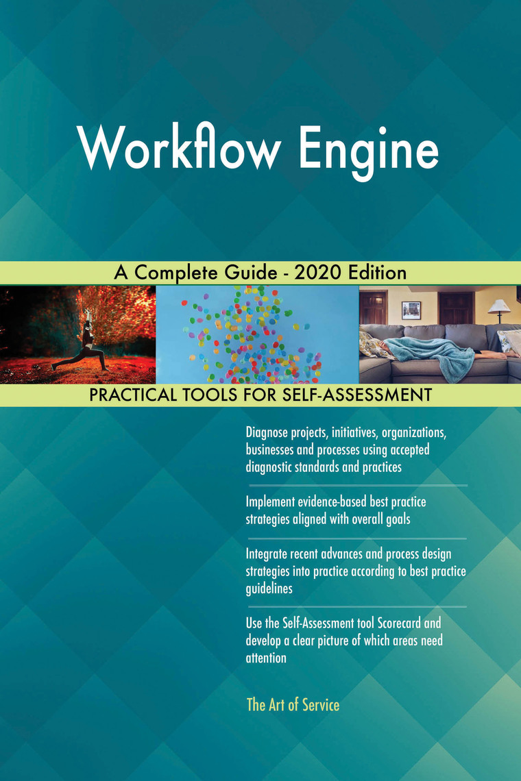 Workflow Engine A Complete Guide - 2020 Edition by Gerardus Blokdyk ...