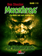 Dan Shocker's Macabros 113: Die Wahnsinnskugeln (Gefangener in zwei Welten 13)