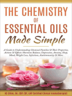The Chemistry of Essential Oils Made Simple: Healing with Essential Oil