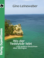 Wo der Teddybär lebt: und andere Einsichten über Michigan