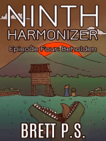 Ninth Harmonizer Episode Four