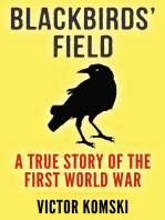 Blackbird's Field: A True Story of the First World War