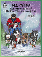 Me-Now, The Adventures of Mickey the Mushing Cat: The Adventures of Mickey the Mushing Cat, #1