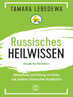 Russisches Heilwissen: Rezepte des Überlebens