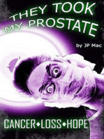 They Took My Prostate