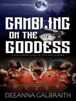 Gambling on the Goddess