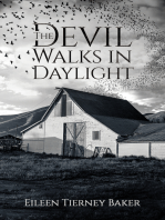 The Devil Walks in Daylight