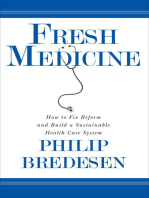 Fresh Medicine: How to Fix, Reform, and Build a Sustainable Health Care System