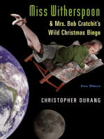 Miss Witherspoon and Mrs. Bob Cratchit's Wild Christmas Binge: Two Plays