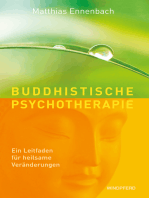 Buddhistische Psychotherapie: Ein Leitfaden für heilsame Veränderungen