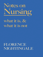 Notes on Nursing - What It Is, and What It Is Not: With a Chapter From 'Beneath the Banner, Being Narratives of Noble Lives and Brave Deeds' by F. J. Cross