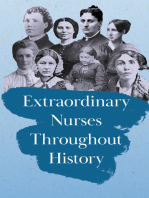 Extraordinary Nurses Throughout History: In Honour of Florence Nightingale