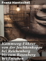 Kammweg-Führer von der Jeschkenkoppe bei Reichenberg bis zum Rosenberg bei Tetschen