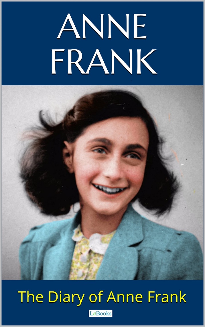 THE DIARY OF ANNE FRANK by Anne Frank (Ebook) Read free for 30 days