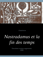 Nostradamus et la fin des temps: Deuxième version augmentée.