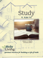 Holy Living: Study: Spiritual Practices for Building a Life of Faith