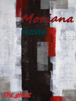 Moriana: Kezdetek