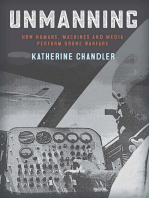 Unmanning: How Humans, Machines and Media Perform Drone Warfare