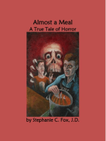 Almost a Meal: A True Tale of Horror