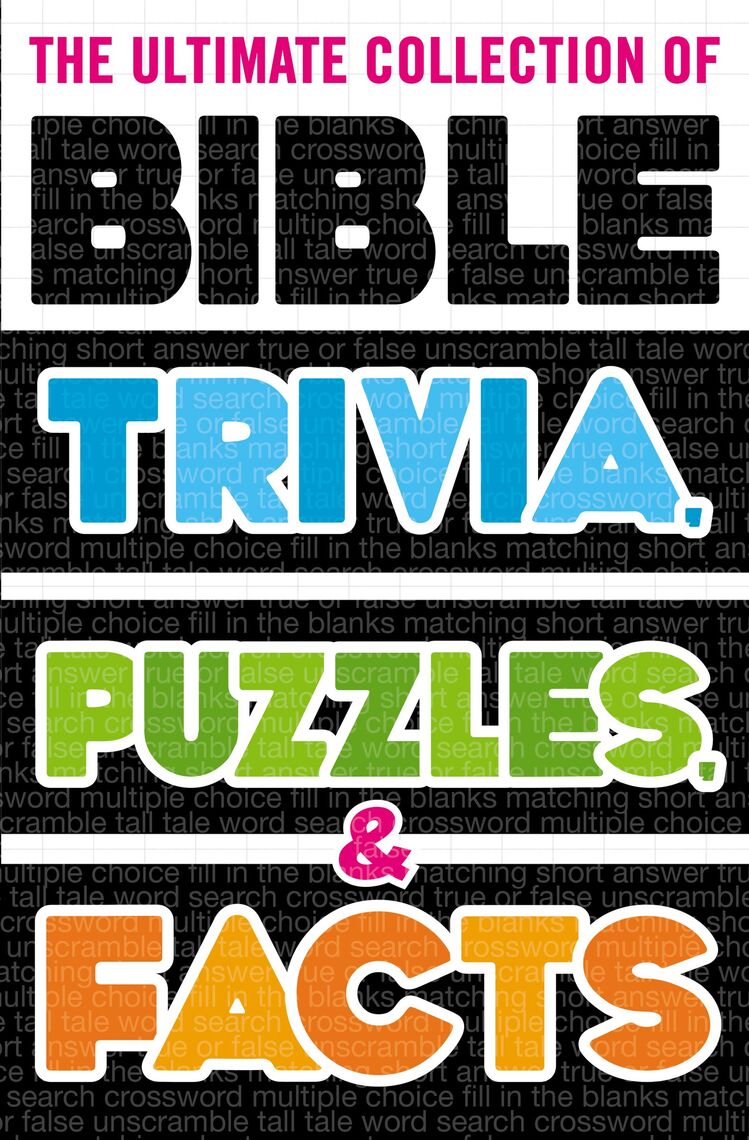 Read The Ultimate Collection Of Bible Trivia Puzzles And Facts By Thomas Nelson Books