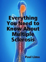 Everything You Need to Know About Multiple Sclerosis