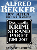 Das große Krimi Strand-Paket Juni 2017: Alfred Bekker XXL Thriller Paket