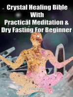 Crystal Healing Bible With Practical Meditation & Dry Fasting For Beginner
