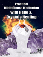 Practical Mindfulness Meditation with Reiki & Crystals Healing: Enhance Healing and Energy Clearing